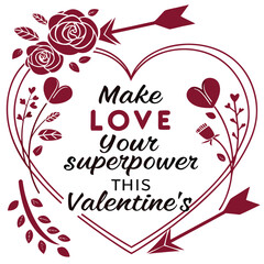 Make love your superpower this Valentine?s4.eps
