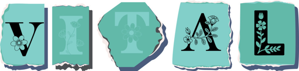 VITAL Floral Typography of a Concept Word � Elegant Torn Paper Letter Design