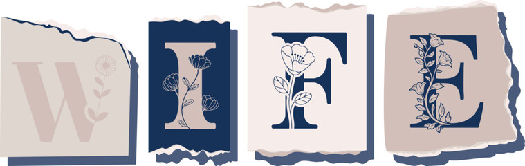 WIFE Floral Typography of a Concept Word � Elegant Torn Paper Letter Design