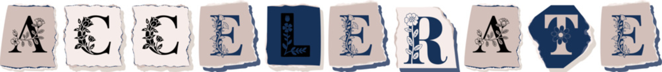 ACCELERATE Floral Typography of a Concept Word � Elegant Torn Paper Letter Design