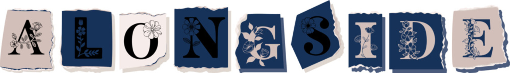 ALONGSIDE Floral Typography of a Concept Word � Elegant Torn Paper Letter Design