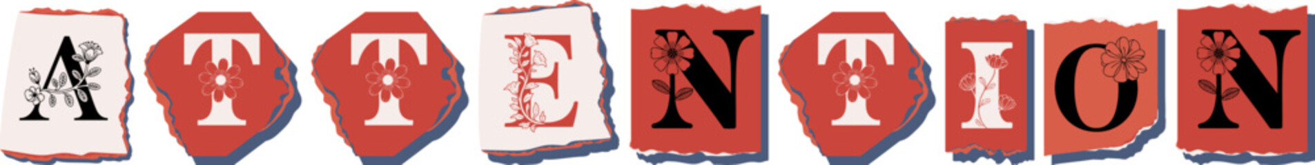 ATTENTION Floral Typography of a Concept Word � Elegant Torn Paper Letter Design