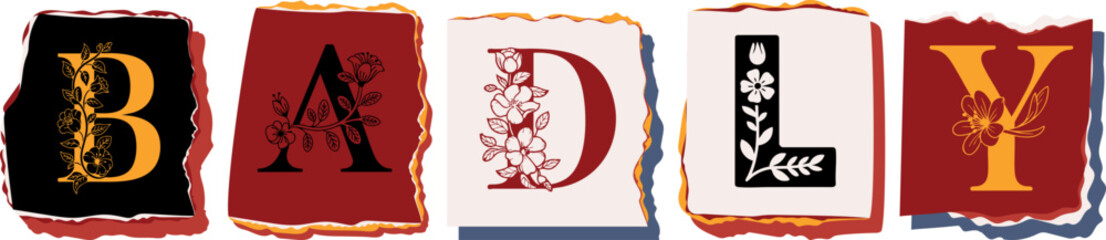 BADLY Floral Typography of a Concept Word � Elegant Torn Paper Letter Design