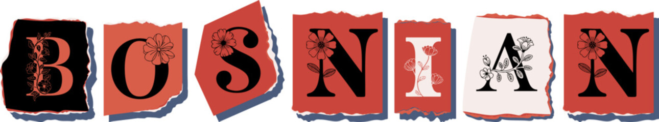 BOSNIAN Floral Typography of a National Identity � Elegant Torn Paper Letter Design