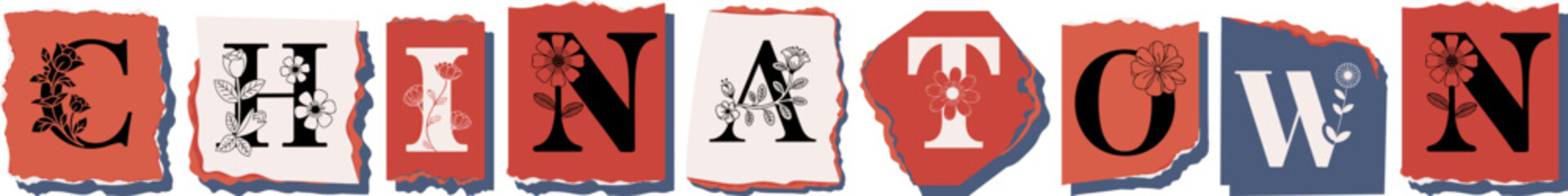 CHINATOWN Floral Typography of a Travel Destination � Elegant Torn Paper Letter Design