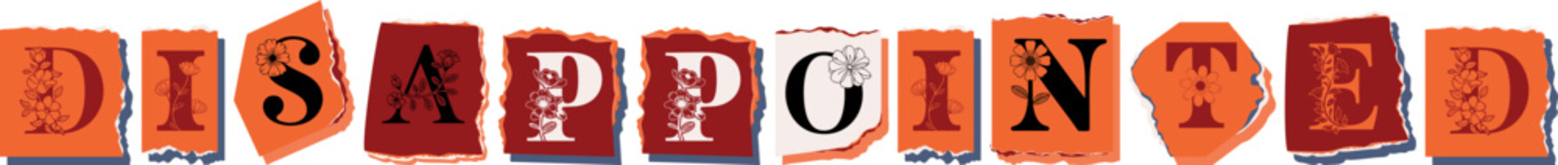 DISAPPOINTED Floral Typography of a Concept Word � Elegant Torn Paper Letter Design