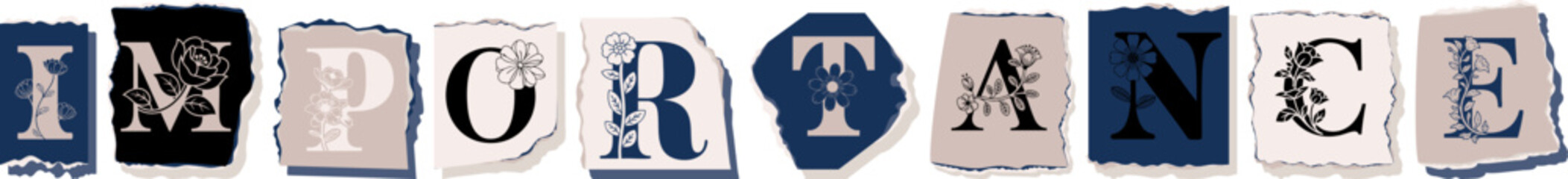 IMPORTANCE Floral Typography of a Concept Word � Elegant Torn Paper Letter Design