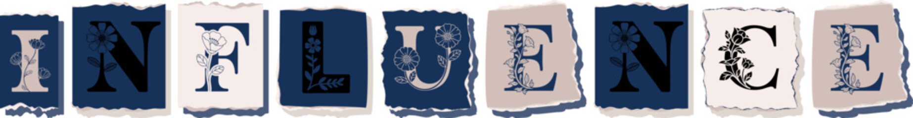 INFLUENCE Floral Typography of a Concept Word � Elegant Torn Paper Letter Design