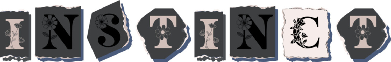 INSTINCT Floral Typography of a Concept Word � Elegant Torn Paper Letter Design