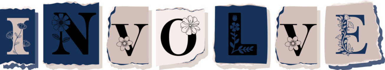 INVOLVE Floral Typography of a Concept Word � Elegant Torn Paper Letter Design