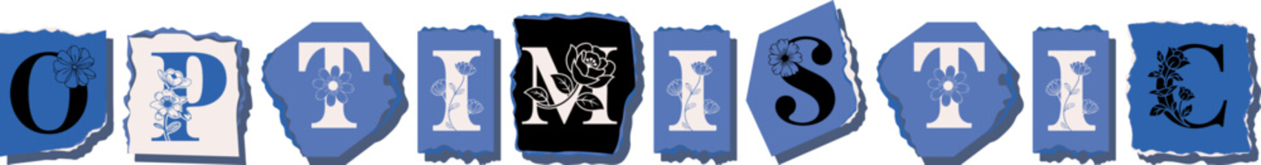 OPTIMISTIC Floral Typography of a Concept Word � Elegant Torn Paper Letter Design