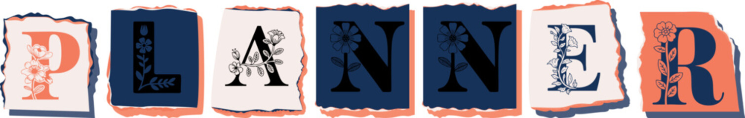 PLANNER Floral Typography of a Concept Word � Elegant Torn Paper Letter Design