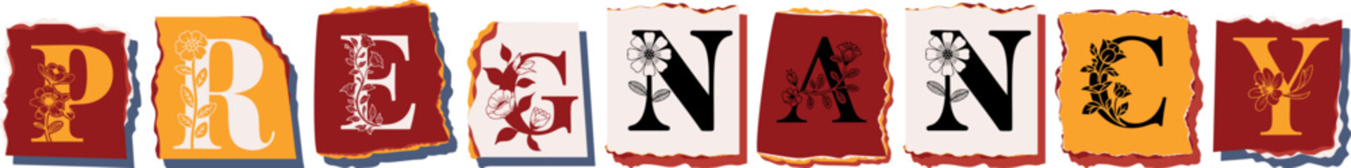 PREGNANCY Floral Typography of a Concept Word � Elegant Torn Paper Letter Design