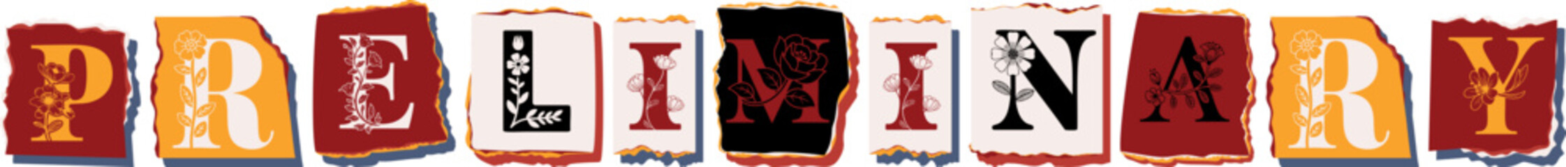 PRELIMINARY Floral Typography of a Concept Word � Elegant Torn Paper Letter Design