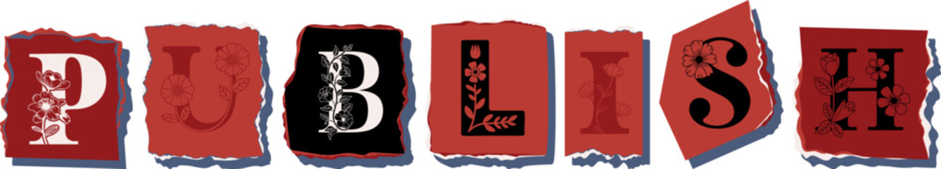 PUBLISH Floral Typography of a Concept Word � Elegant Torn Paper Letter Design