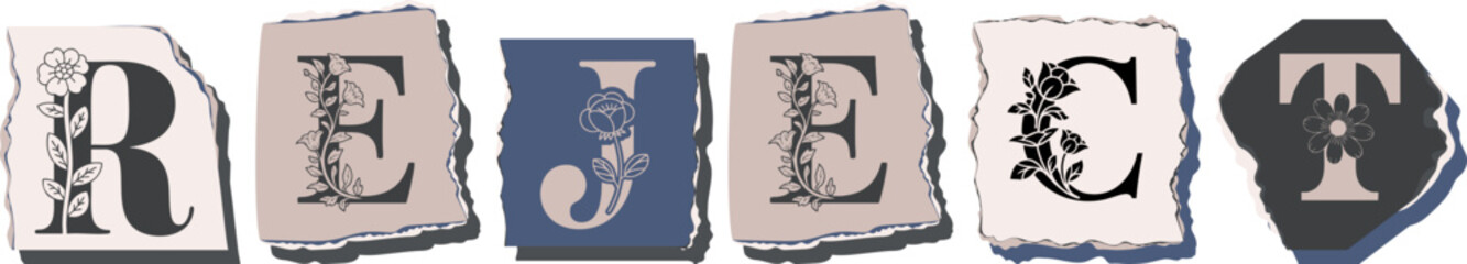 REJECT Floral Typography of a Concept Word � Elegant Torn Paper Letter Design