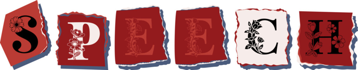 SPEECH Floral Typography of a Concept Word � Elegant Torn Paper Letter Design