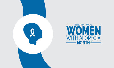 International Women with Alopecia Month. July Awareness Campaign Concept for Hair Loss Support and Empowerment