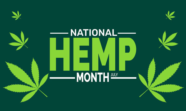 

July is National Hemp Month background illustration. Holiday concept. Utilize  for  background, banner, placard, card, and poster design template with  professional  illustraion design 