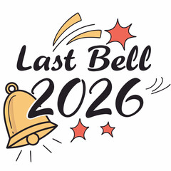 Last bell 2026 school bell graduation celebration design