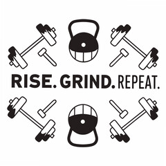 Rise grind repeat fitness gym workout motivation graphic design element