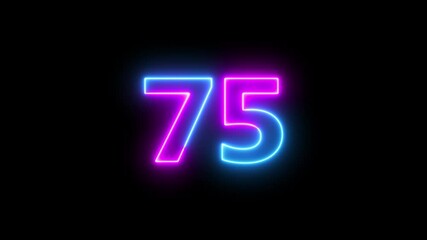75 number neon text animation on black background.