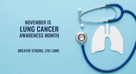 Recognizing Lung Cancer Awareness Month A Time to Breathe Strong Live Long and Fight Against Disease