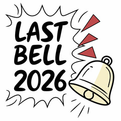 Last bell 2026 school bell rings end of year