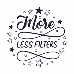 More less filters inspirational quote design element