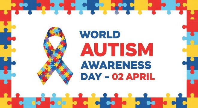 A Day Dedicated to Understanding Autism and Promoting Inclusion and Acceptance Worldwide on April 2