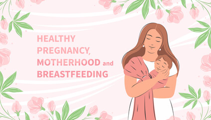 Banner about pregnancy and motherhood with place for text. Mom and newborn baby. Family concept, health, Happy Mother's Day. Vector illustration.