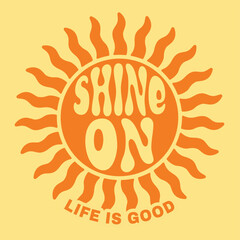 Shine on retro sunshine typography slogan for feel-good summer t-shirt design