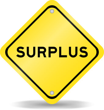 Yellow color transportation sign with word surplus on white background