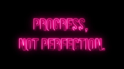 Multicolor Neon progress,not perfection. text animation