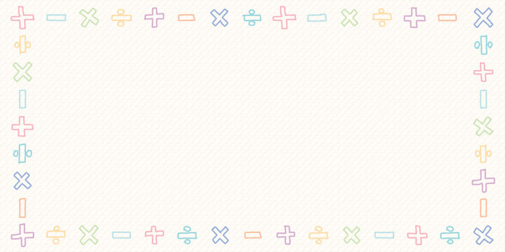 Blank rectangle frame consists of various pastel add, subtract, multiply and divide symbol shapes childish hand drawn style on old bond paper texture background graphic illustration.