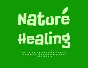 Vector Green concept Nature Healing. Funny Playful Font. Typography Minimal Alphabet Letters and Numbers set.