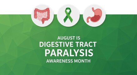 Digestive Tract Paralysis Awareness Month An Important Health Message