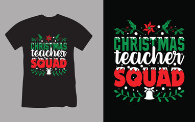 Christmas Teacher Squad T-Shirt Design.