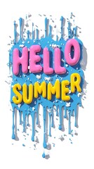 Colorful 3d lettering "Hello Summer" with glossy pink and yellow letters on blue paint splash background. Concept of fun seasonal design for summer promotion and creative typography.
