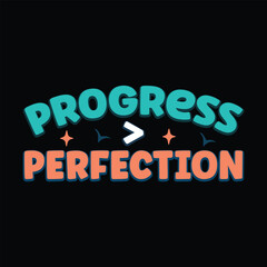 Fototapeta premium Progress Perfection t shirt design