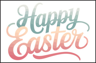 Obraz premium Happy Easter Pastel Gradient Hand Lettering Calligraphy Text Design for Spring Holiday Greeting Card