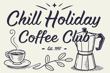 coffee club slogan print. with vintage hand drawn. Retro typography motivational coffee slogan print. coffee cup drawing for graphic tee t shirt or poster sticker - Vector