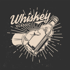 Classic Whiskey badge, label, shirt retro design. Vector illustration. Hand holding bottle of scotch whisky or brandy. For logo design, patches, stickers