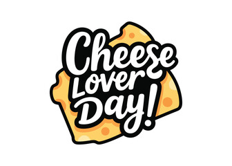 Celebrate National Cheese Lover's Day Delicious Recipes, Fun Facts, and More!