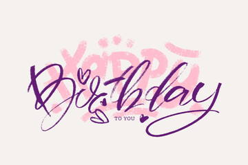 Happy birthday to you card. Hand drawn vector lettering. Greeting horizontal bright template.