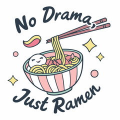 No drama just ramen cute cartoon bowl noodles chopsticks