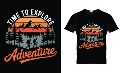 Time to explore advanture t-shirt design . vector illustration adventure   
