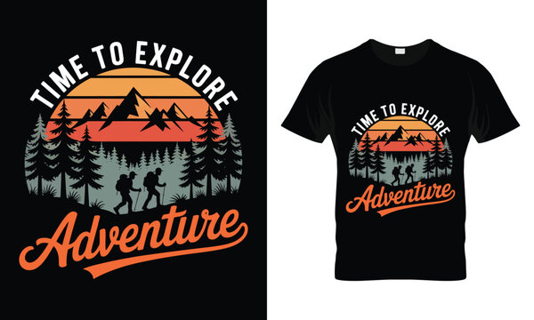 Time to explore advanture t-shirt design . vector illustration adventure   
