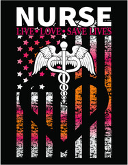 Nurse Live Love Save Lives - printable editable vector art file.