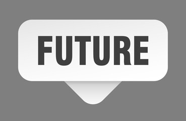 future sticker. future sign isolated on gray background